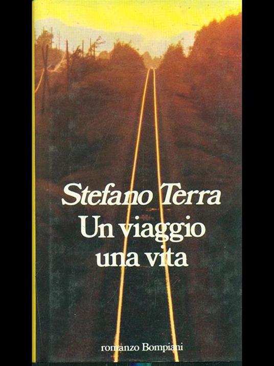 Un viaggio una vita - Stefano Terra - copertina