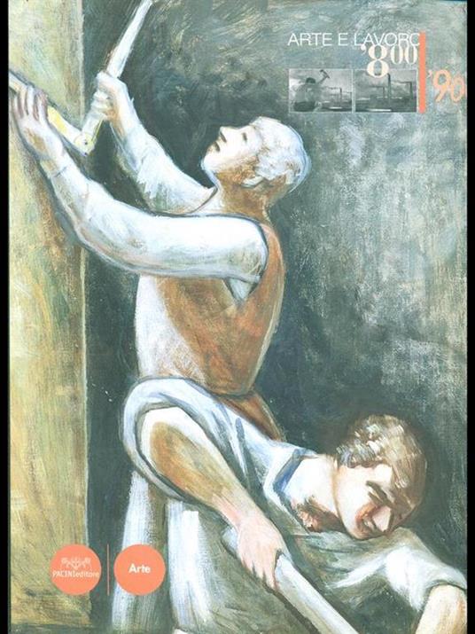 Arte e lavoro. '800-'900 - copertina