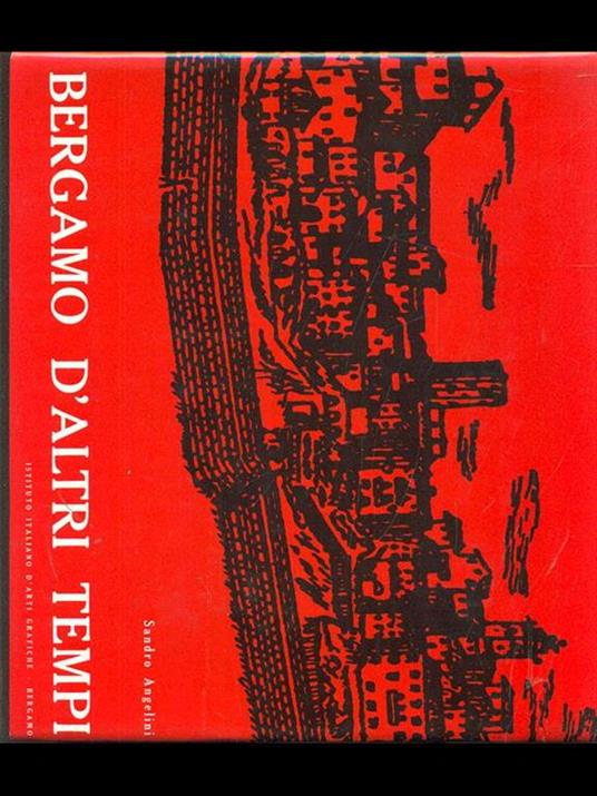 Bergamo d'altri tempi - Sandro Angelini - copertina