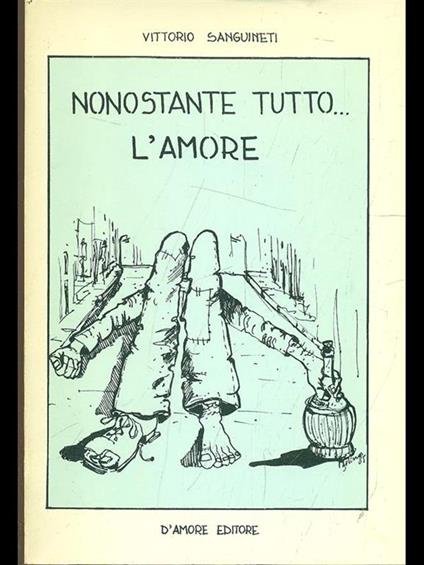 Nonostante tutto...l'amore - Vittorio Sanguineti - copertina