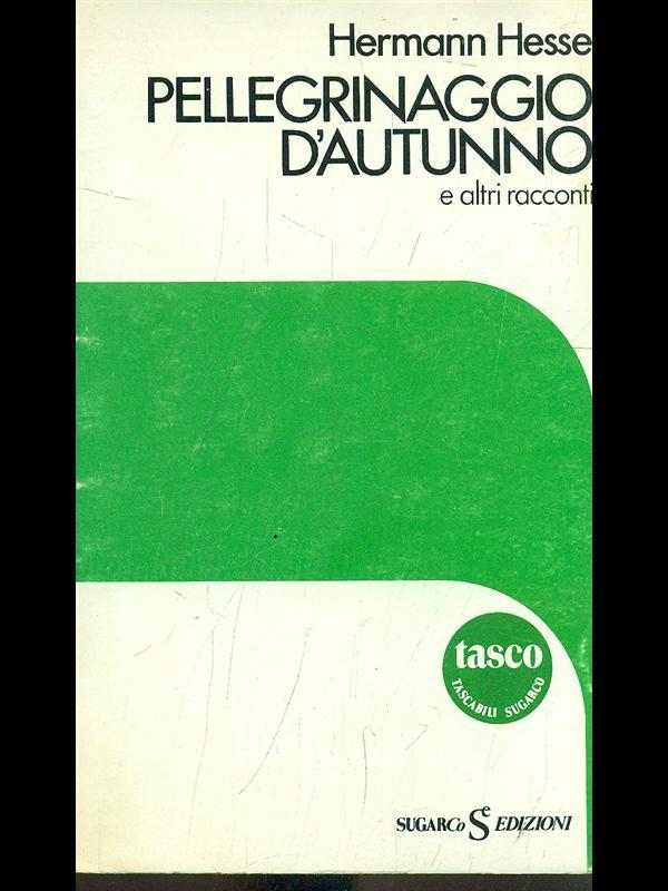 Pellegrinaggio d'autunno e altri racconti
