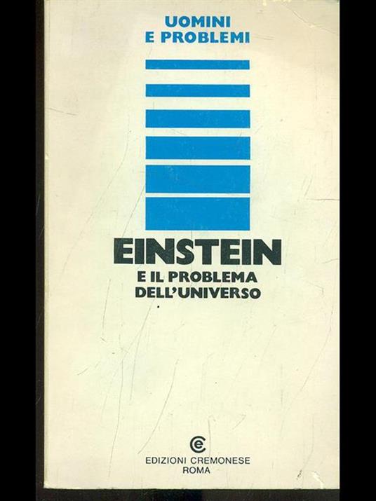 Einstein e il problema dell'universo - copertina