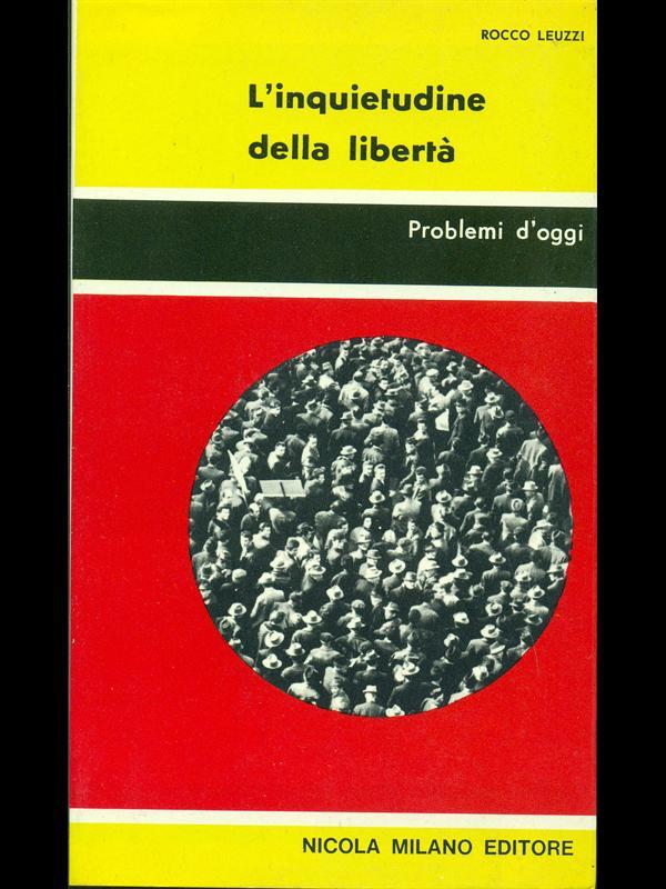 L' inquietudine della libertà