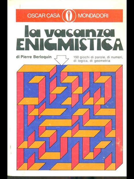 La vacanza Enigmistica - Pierre Berloquin - 2