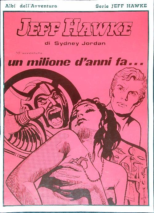 Jeff Hawke: un milione di anni fa.....