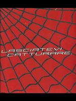 Spider man 2-Lasciatevi catturare