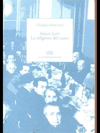 Isacco Levi. La religione del cuore - Giorgina Arian Levi - copertina