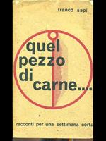 Quel pezzo di carne.