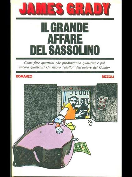 Il grande affare del sassolino - James Grady - copertina