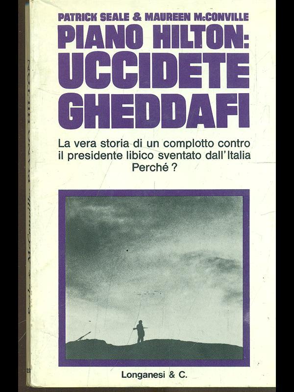 Piano Hilton: uccidente Gheddafi