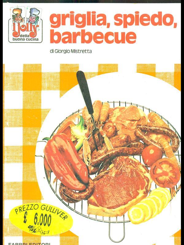 Griglia, spiedo, barbecue