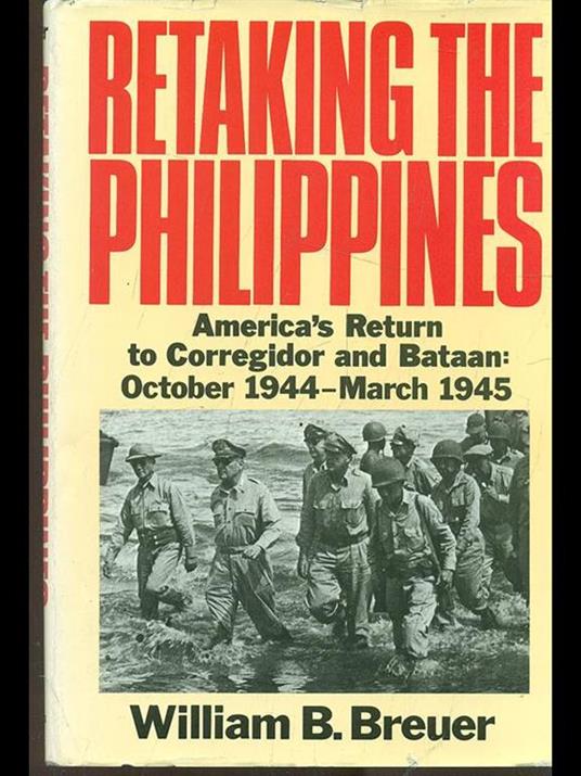 Retaking the Philippines - William B. Breuer - copertina