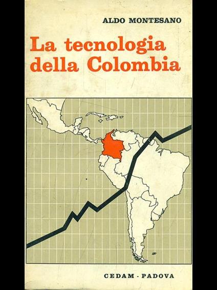 La tecnologia della Colombia - Aldo Montesano - copertina
