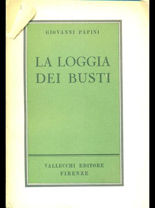 La loggia dei busti - Giovanni Papini - copertina