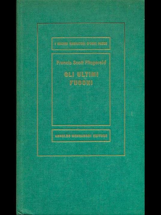 Gli ultimi fuochi - Francis Scott Fitzgerald - copertina