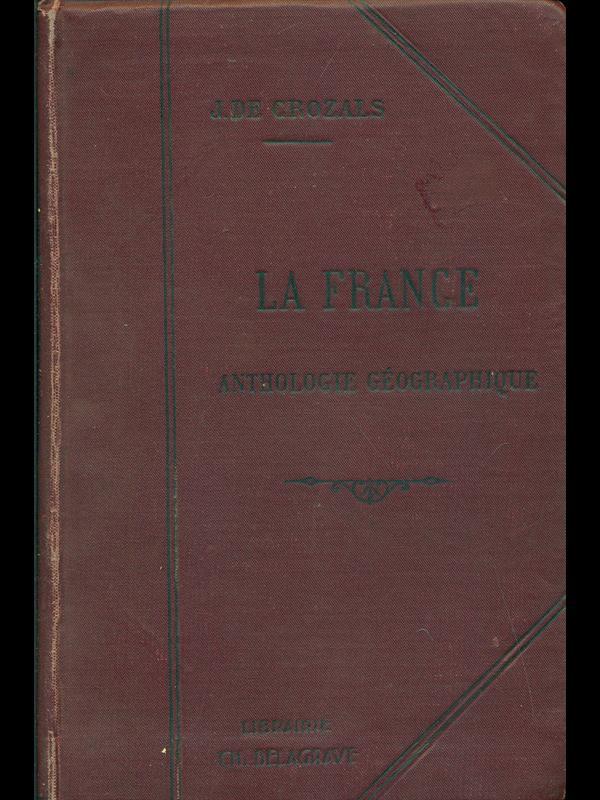 La France-Anthologie geographique