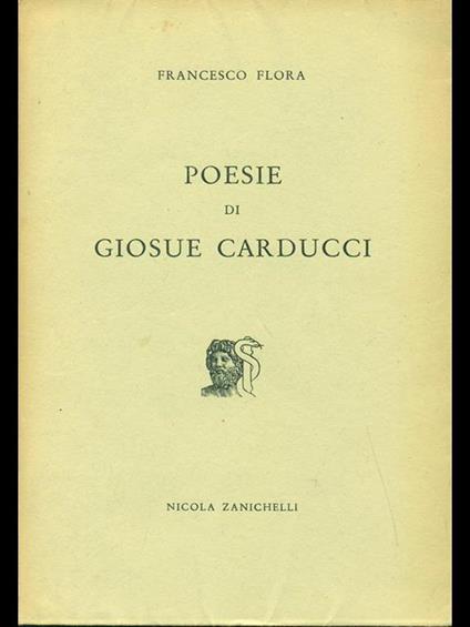 Poesie di Giosué Carducci - Francesco Flora - copertina