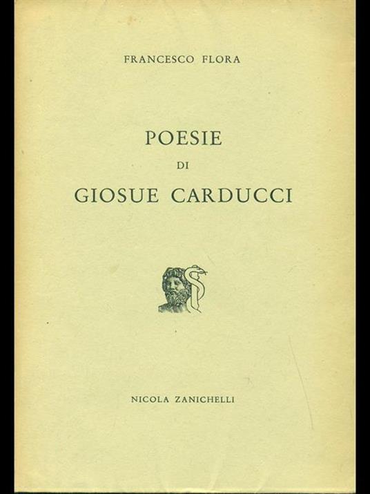 Poesie di Giosué Carducci - Francesco Flora - copertina