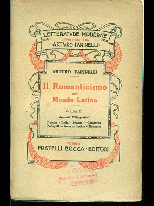 Il Romanticismo nel mondo latino Vol. 3 - Arturo Farinelli - 3