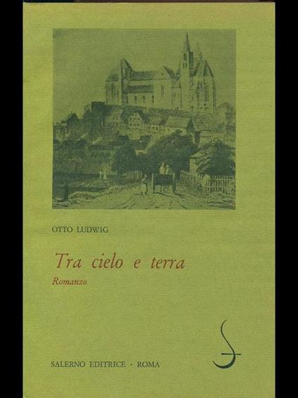 Tra cielo e terra - Otto Ludwing - copertina