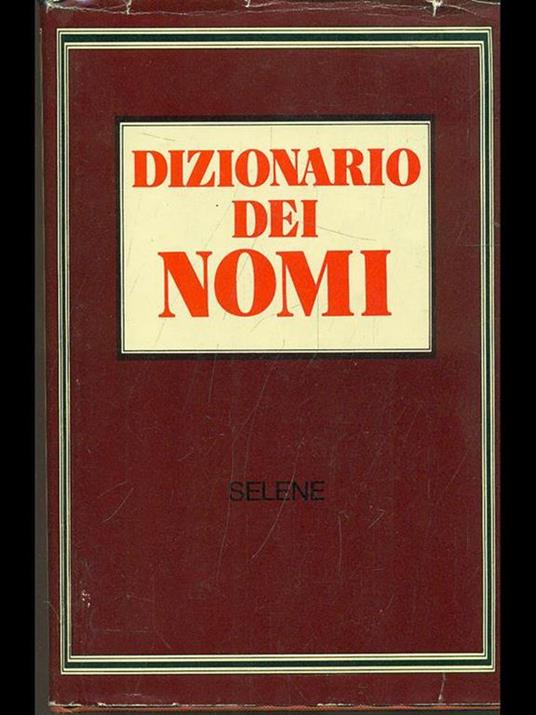 Dizionario dei nomi - Selene - copertina