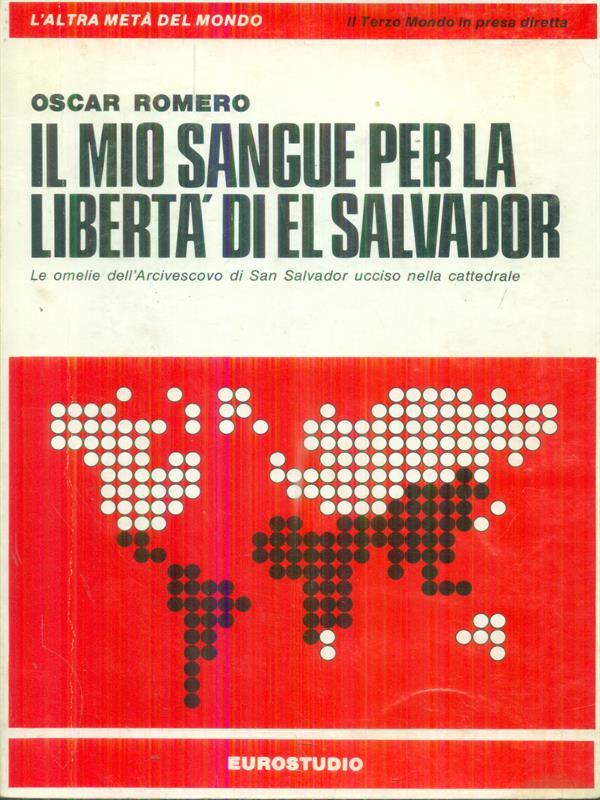 Il mio sangue per la libertà di El Salvador