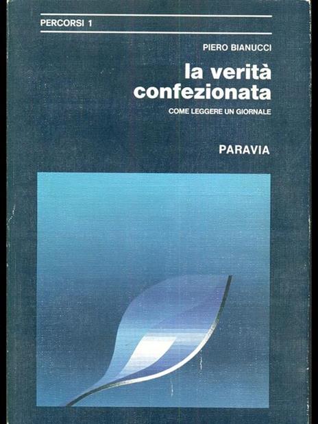 La verità confezionata - Piero Bianucci - 6