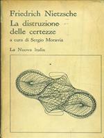La distruzione delle certezze