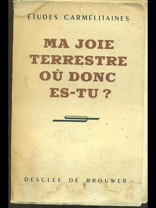 Ma joie terrestre ou donc es-tu? - copertina