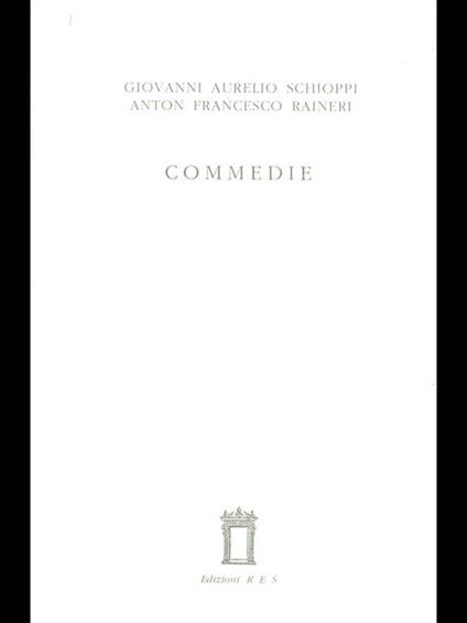 Commedie - Schioppi,Raineri - copertina