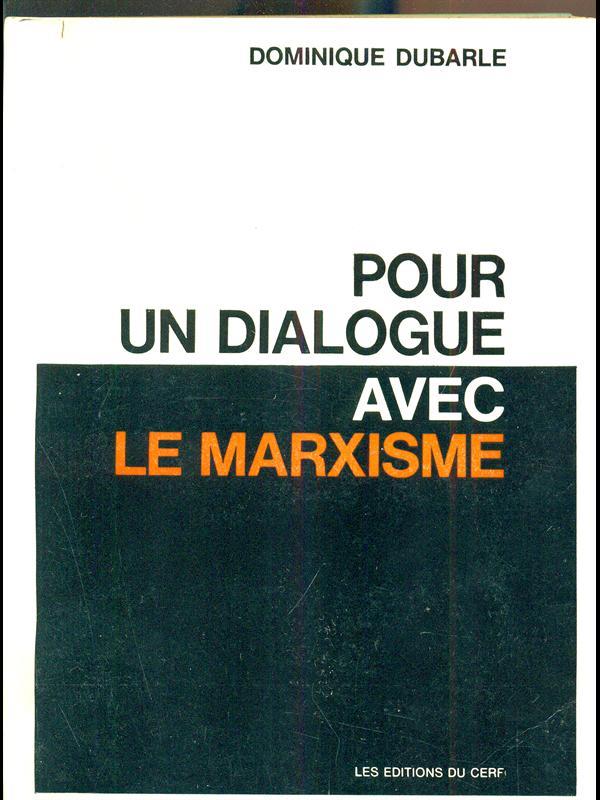 Pour un dialogue avec le marxisme