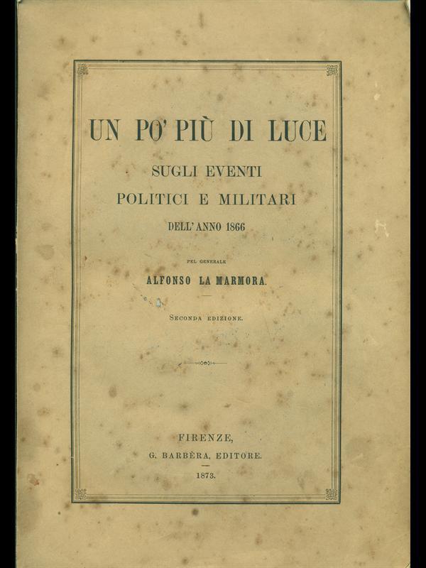 Un pò più di luce sugli eventi politici e militari dell'anno 1866