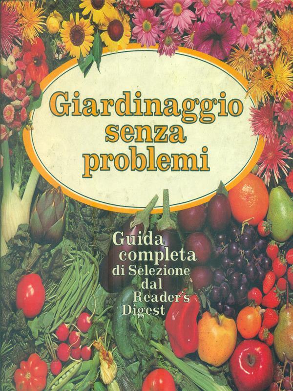 Giardinaggio senza problemi.