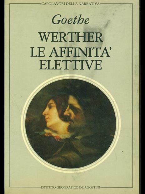 Werther-Le affinità elettive - Johann Wolfgang Goethe - copertina