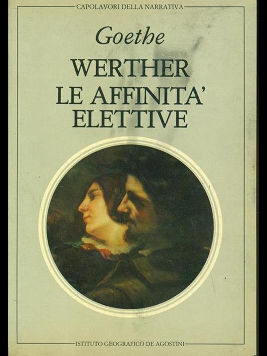 Werther-Le affinità elettive - Johann Wolfgang Goethe - 10