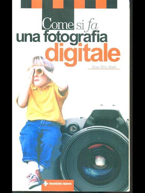 Come si fa una fotografia digitale - 10