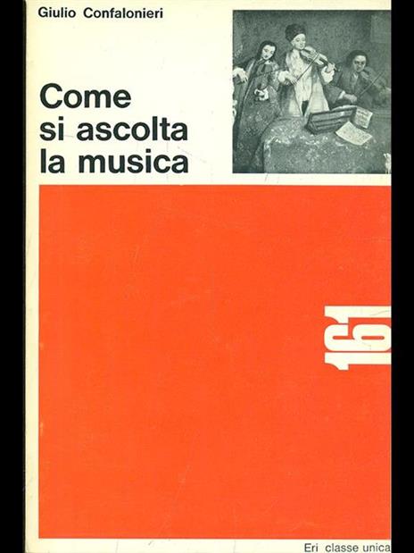 Come si ascolta la musica - Giulio Confalonieri - copertina
