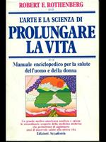 L' arte e la scienza di prolungare la vita