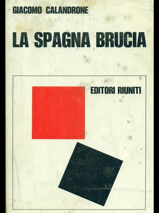 La Spagna brucia - Giacomo Calandrone - copertina