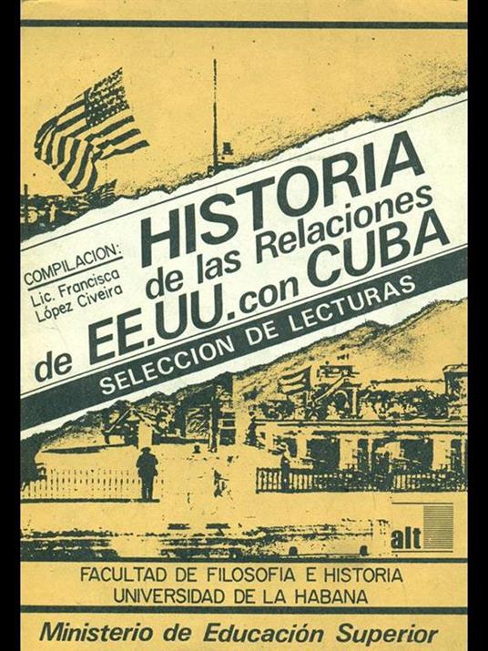 Historia de las Relaciones de EE.UU. Con Cuba - copertina