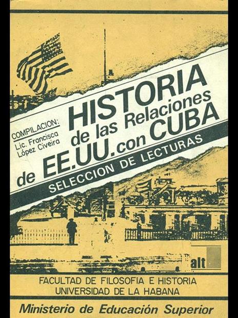 Historia de las Relaciones de EE.UU. Con Cuba - 5