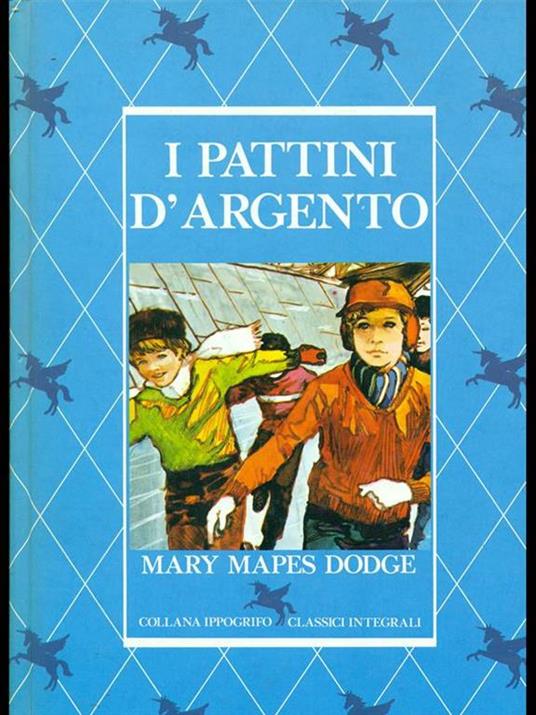 I pattini d'argento - Mary Mapes Dodge - 7