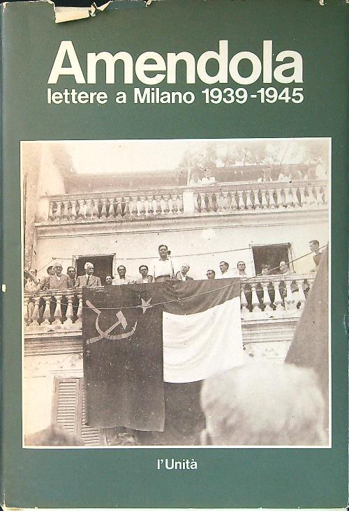 Lettere a Milano 1939-1945