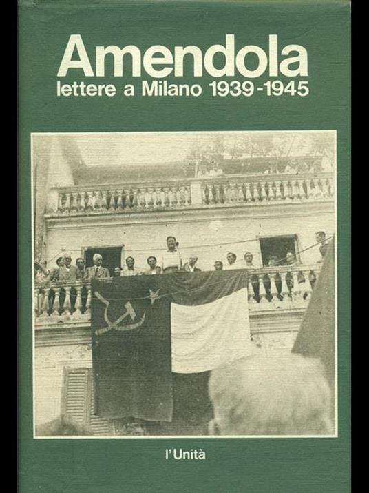 Lettere a Milano 1939-1945 - Giorgio Amendola - 7