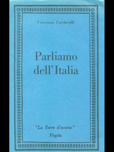 Parliamo dell'Italia - Vincenzo Cardarelli - 2