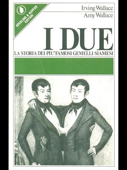 I due - Irving Wallace,Amy Wallace - copertina