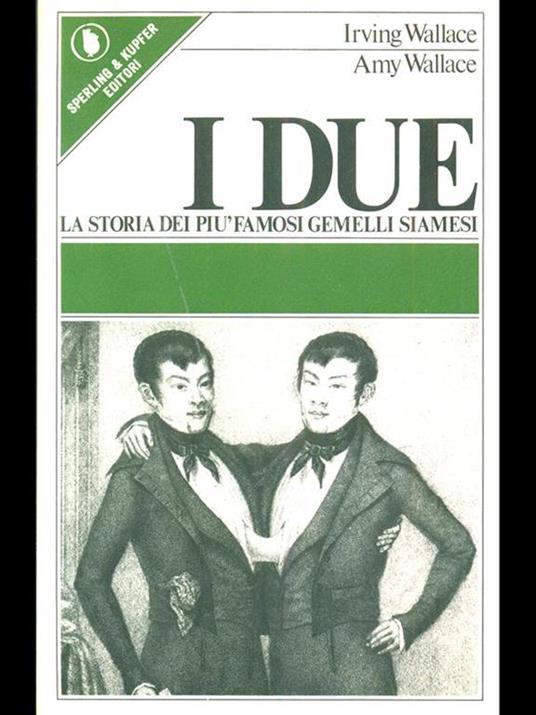 I due - Irving Wallace,Amy Wallace - 3