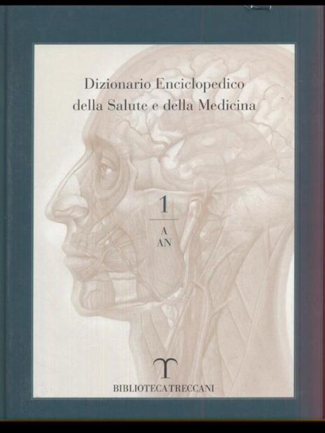 Dizionario Enciclopedico della Salute e della Medicina 1 / A-AN - copertina