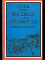 Cuba primera republica segunda ocupacion