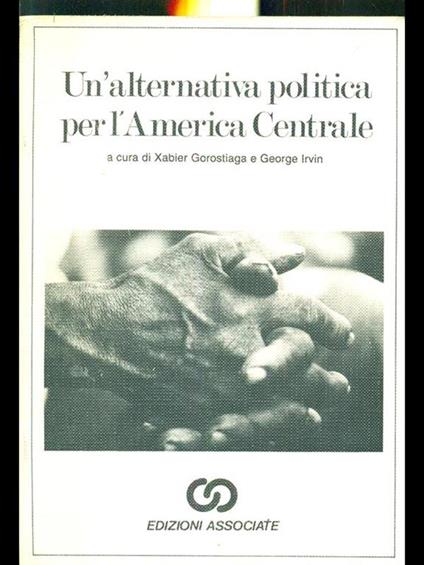 Un' alternativa politica per l'america centrale - copertina